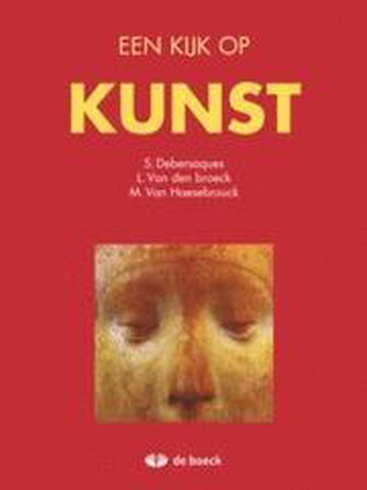 Een kijk op kunst 9789045502625 S. Debersaques, Livres, Livres scolaires, Envoi
