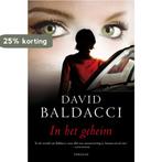 In het geheim 9789022995044 David Baldacci, Boeken, Verzenden, Gelezen, David Baldacci