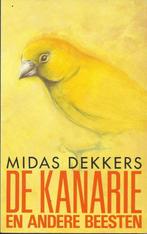 De kanarie en andere beesten 9789025467555 Dekkers, Boeken, Verzenden, Gelezen, Dekkers