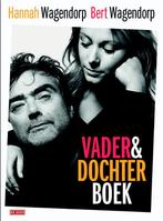 Vader & dochterboek 9789044533958 Bert Wagendorp, Verzenden, Zo goed als nieuw, Bert Wagendorp