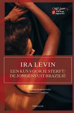 Een kus voor je sterft ; De jongens uit Brazilië Ira Levin, Boeken, Verzenden, Gelezen, Ira Levin