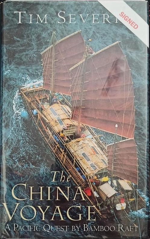 The China Voyage - Tim Severin - 9780316910194 - Hardcover, Livres, Histoire mondiale, Envoi