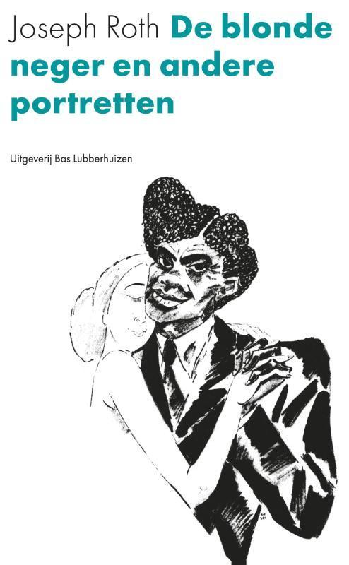 De blonde neger en andere portretten 9789059374096, Boeken, Literatuur, Gelezen, Verzenden