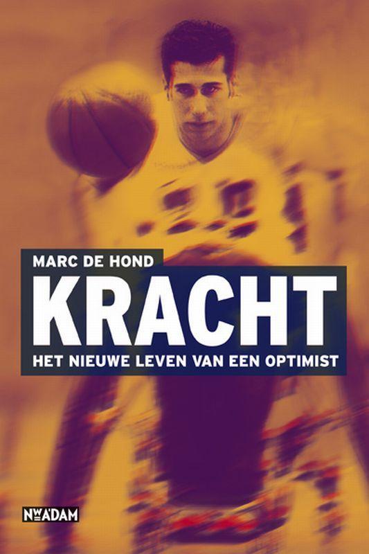 Kracht 9789046804087 Marc de Hond, Boeken, Overige Boeken, Gelezen, Verzenden