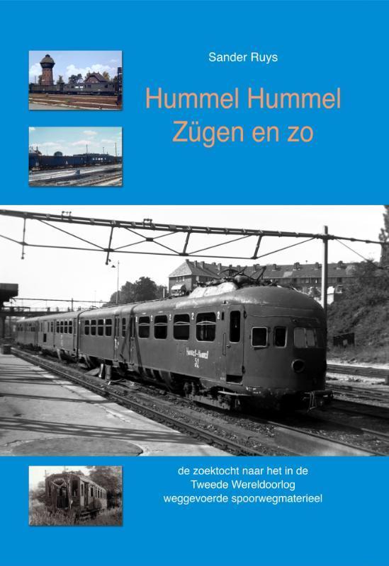 Hummel Hummel-Zügen en zo 9789059612303 Sander Ruys, Boeken, Hobby en Vrije tijd, Zo goed als nieuw, Verzenden