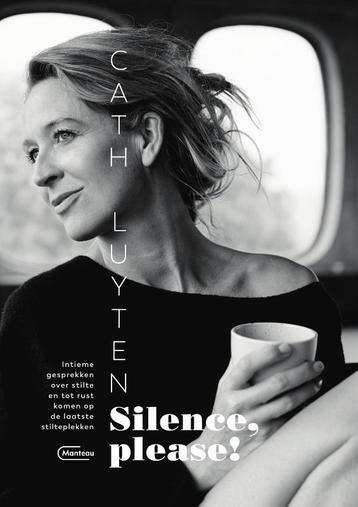 Silence, please! 9789022336823 Cath Luyten, Verzenden, Cath Luyten