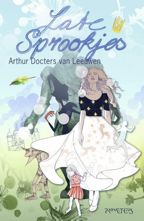 Late sprookjes (9789044619133, Arthur Docters van Leeuwen), Antiquités & Art, Antiquités | Livres & Manuscrits, Envoi