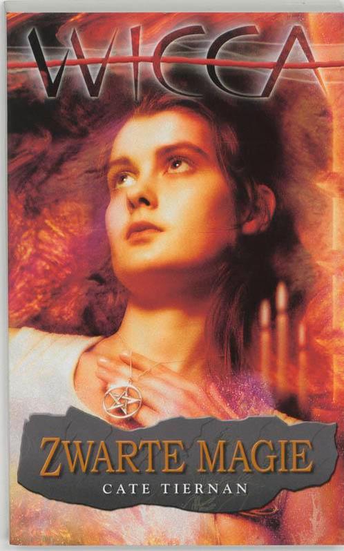 Zwarte magie / Wicca / 4 9789022538463 Cate Tiernan, Boeken, Fantasy, Gelezen, Verzenden