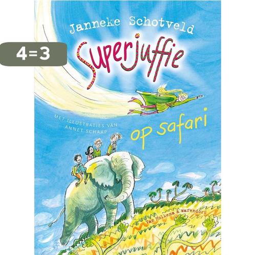 Superjuffie op safari / Superjuffie / 3 9789000318469, Boeken, Kinderboeken | Jeugd | onder 10 jaar, Zo goed als nieuw, Verzenden