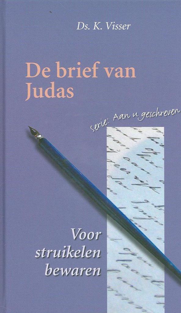 De brief aan Judas / Aan u geschreven 9789033629662, Boeken, Godsdienst en Theologie, Gelezen, Verzenden