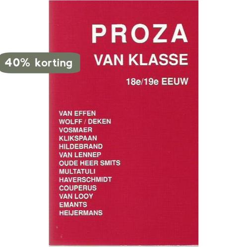 Proza van klasse / Van klasse / 1 9789066203051 en, Boeken, Overige Boeken, Gelezen, Verzenden