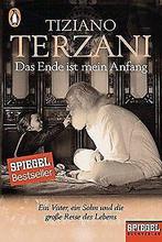 Das Ende ist mein Anfang: Ein Vater, ein Sohn und d...  Book, Tiziano Terzani, Verzenden