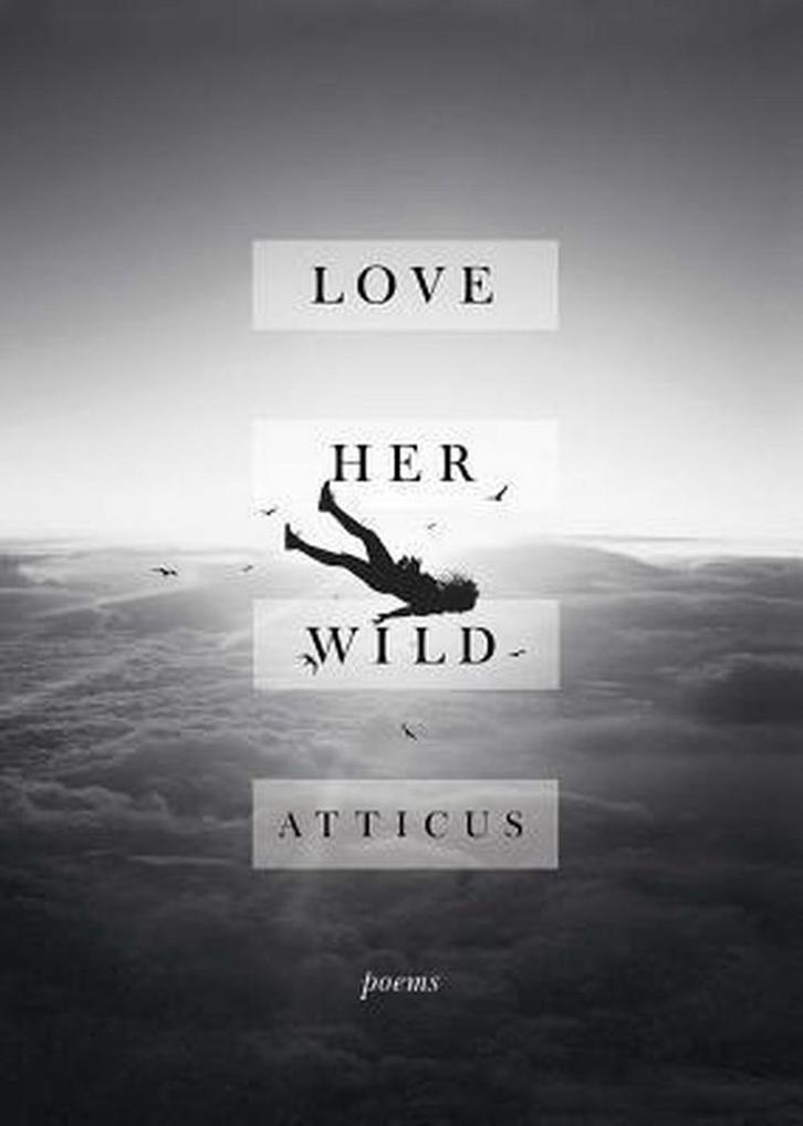 Love Her Wild 9781501176685 Atticus, Livres, Langue | Anglais, Envoi