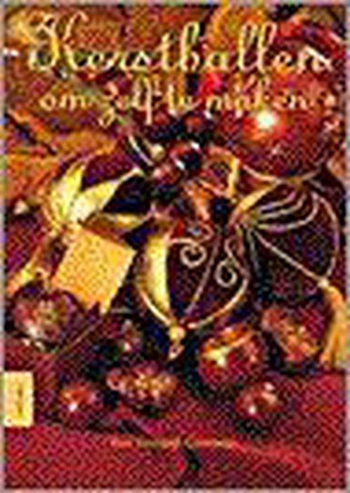 Het ultieme kerstballenboek 9789051218794, Livres, Loisirs & Temps libre, Envoi