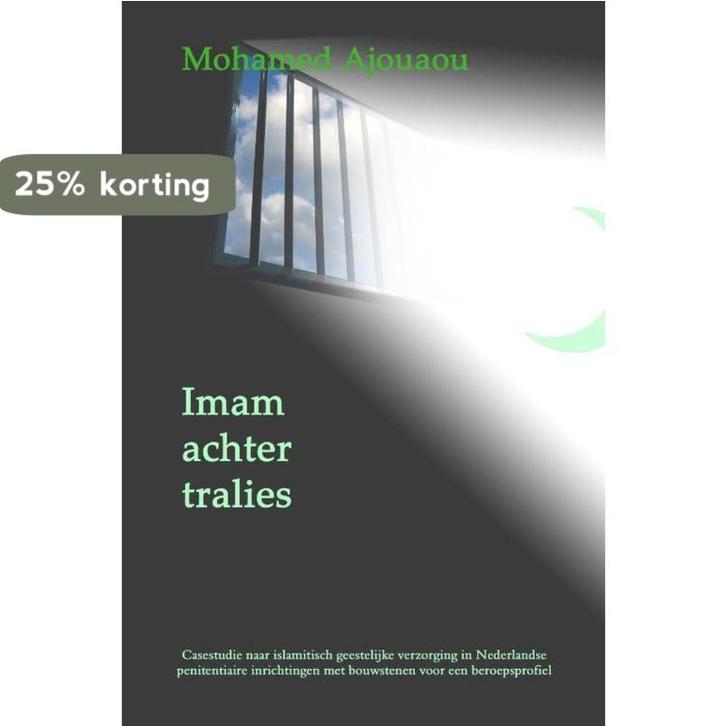 Imam achter tralies 9789490385033 Mohamed Ajouaou, Boeken, Godsdienst en Theologie, Gelezen, Verzenden