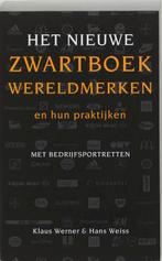 Het Nieuwe Zwartboek Wereldmerken 9789038914633, Klaus Werner, Hans Weiss, Verzenden