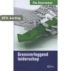 Grensverleggend leiderschap 9789085750505 Pim Steerneman, Verzenden, Zo goed als nieuw, Pim Steerneman