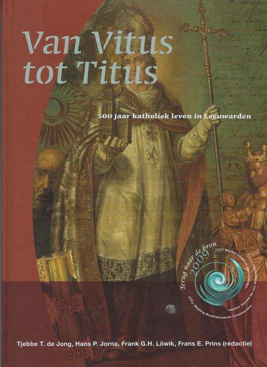 Van Vitus tot Titus 9789081483025 Tj.T. de Jong, Livres, Histoire & Politique, Envoi