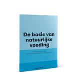De basis van natuurlijke voeding 9789082343021 Dirk Baelus, Boeken, Kookboeken, Verzenden, Zo goed als nieuw, Dirk Baelus