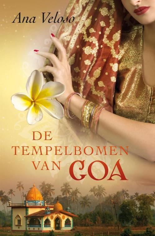 De tempelbomen van Goa 9789000307562 Ana Veloso, Boeken, Romans, Gelezen, Verzenden