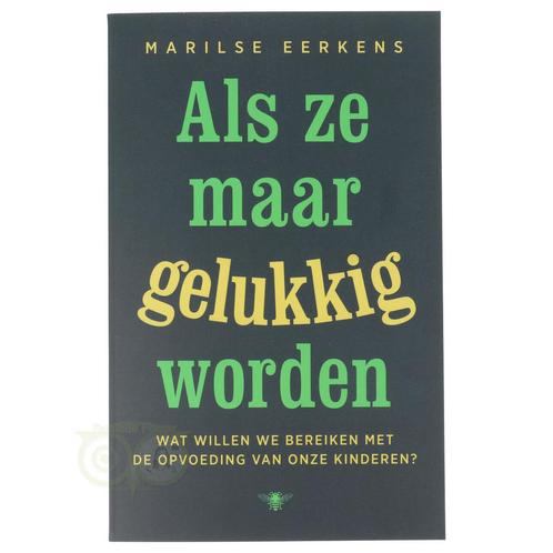 Als ze maar gelukkig worden - Marilse Eerkens, Livres, Livres Autre, Envoi