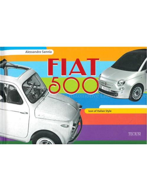 FIAT 500, ICON OF ITALIAN STYLE, Livres, Autos | Livres