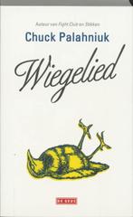 Wiegelied 9789044503517 Chuck Palahniuk, Verzenden, Zo goed als nieuw, Chuck Palahniuk