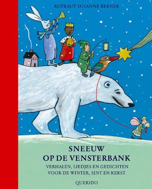 Sneeuw Op De Vensterbank 9789045100135 R.S. Berner, Boeken, Kinderboeken | Baby's en Peuters, Gelezen, Verzenden