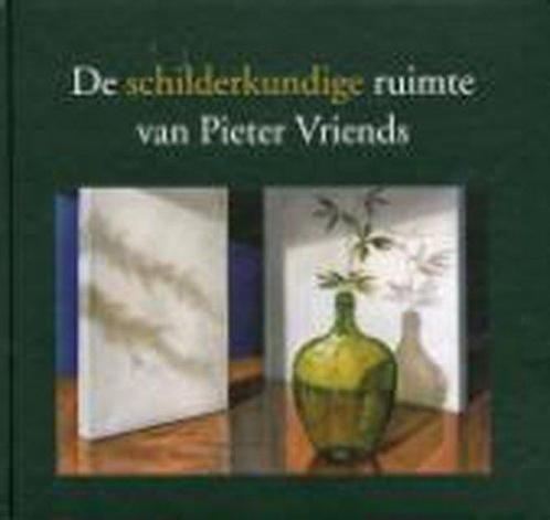 De schilderkundige ruimte van Pieter Vriends 9789090247014, Livres, Art & Culture | Arts plastiques, Envoi