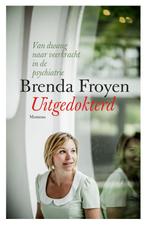 Uitgedokterd 9789022333259, Boeken, Gelezen, Brenda Froyen, Verzenden