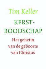 Kerstboodschap 9789051945461, Tim Keller, Verzenden