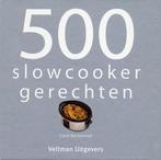 500 slowcooker recepten, Boeken, Nieuw, Nederlands, Verzenden