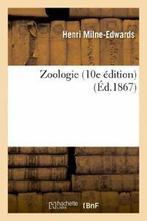 Zoologie (10e edition). MILNE-EDWARDS-H New   ., MILNE-EDWARDS-H, Verzenden