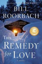 The Remedy for Love 9781616203313, Bill Roorbach, Verzenden