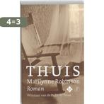 Thuis 9789023992851 Marilynne Robinson, Boeken, Verzenden, Zo goed als nieuw, Marilynne Robinson