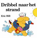 Dribbel naar het strand / Een kijk-achter-de-flap boek, Verzenden, Gelezen, Eric Hill