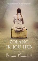 Zolang ik jou heb 9789023955696 Susan Crandall, Boeken, Verzenden, Gelezen, Susan Crandall