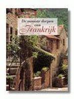 MOOISTE DORPEN VAN FRANKRIJK, DE 9789020933048, Verzenden, Gelezen