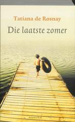 Die laatste zomer 9789047201113 Tatiana de Rosnay, Boeken, Verzenden, Zo goed als nieuw, Tatiana de Rosnay