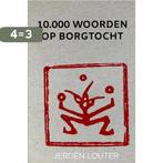 10.000 woorden op borgtocht 9789403693286 Jeroen Louter, Boeken, Verzenden, Zo goed als nieuw, Jeroen Louter