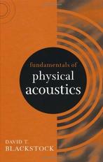 Fundamentals of Physical Acoustics 9780471319795, Verzenden, Gelezen, David T. Blackstock