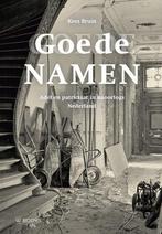 Goede namen 9789462584600, Verzenden, Zo goed als nieuw, Kees Bruin