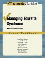 Managing Tourette Syndrome Adult Workbook: A Be. Woods, W.., Woods, Douglas W., Zo goed als nieuw, Verzenden