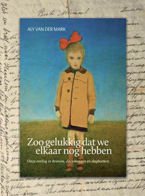 Zoo gelukkig dat we elkaar nog hebben 9789033004919, Boeken, Oorlog en Militair, Zo goed als nieuw, Verzenden