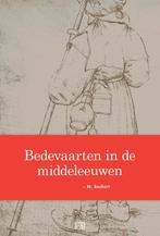 Bedevaarten in de middeleeuwen 9789491472015, Boeken, Gelezen, M. Boshart, Verzenden