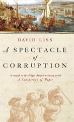 Spectacle Of Corruption 9780349118314, David Liss, Verzenden