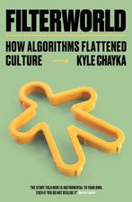 Filterworld 9781788706971 Kyle Chayka, Boeken, Verzenden, Zo goed als nieuw, Kyle Chayka