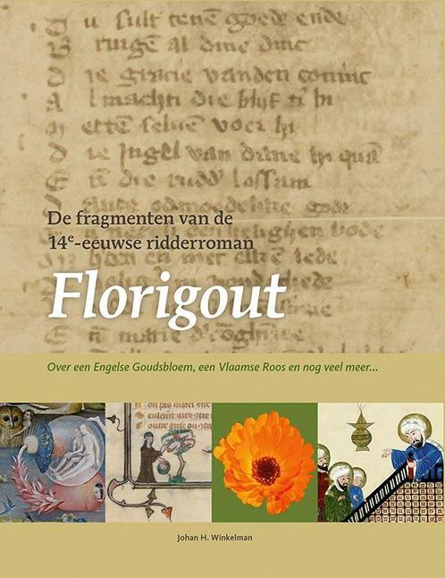 De fragmenten van de 14e-eeuwse ridderroman Florigout, Boeken, Overige Boeken, Zo goed als nieuw, Verzenden