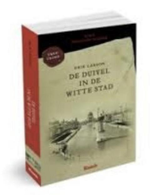 DE DUIVEL INB DE WITTE STAD - ERIK LARSON 9789086793426, Boeken, Overige Boeken, Gelezen, Verzenden