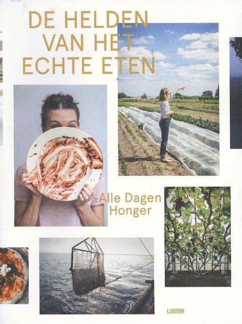 De helden van het echte eten 9789460581427 Barbara Serulus, Boeken, Kookboeken, Gelezen, Verzenden